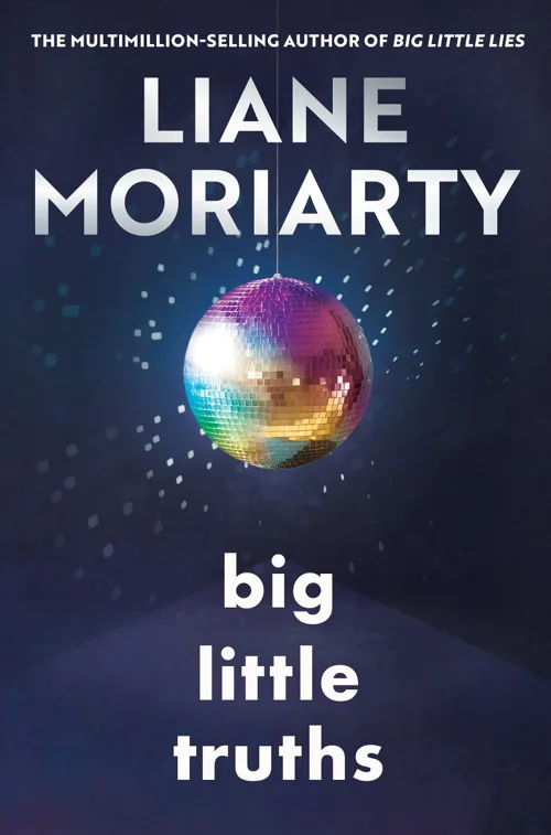 Cover of Big Little Truths by Liane Moriarty