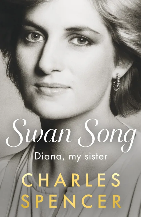 Cover of Swan Song: Diana, My Sister by Charles Spencer